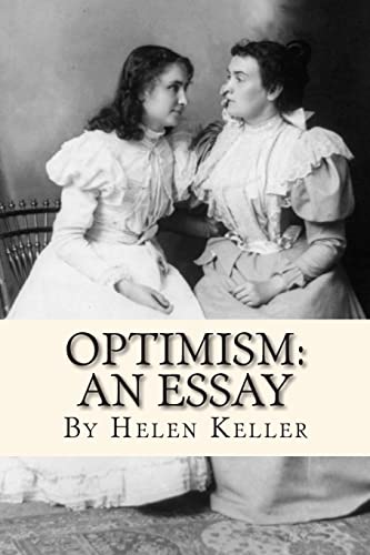 Optimism: An Essay Optimism: An Essay