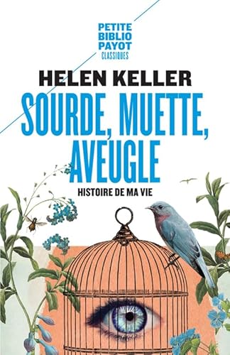 Sourde, muette, aveugle: HISTOIRE DE MA VIE von PAYOT