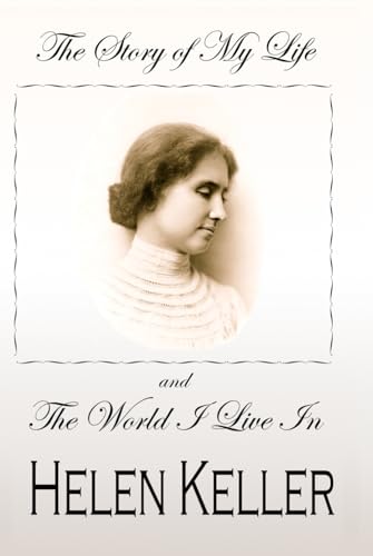 THE STORY OF MY LIFE and THE WORLD I LIVE IN THE STORY OF MY LIFE and THE WORLD I LIVE IN von Independently published