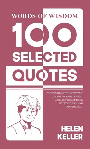 Words Of Wisdom: 100 Selected Quotes by Helen Keller with Beautiful Illustrations von JollyJoy Books
