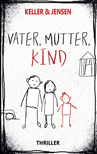 Vater, Mutter, Kind: Thriller von Books on Demand GmbH
