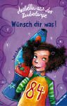 Anabella aus der Zauberlampe: Wünsch dir was!