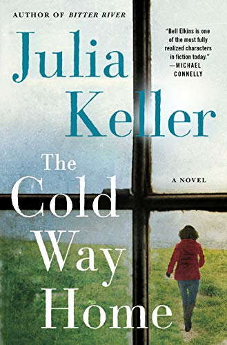 The Cold Way Home (Bell Elkins, 8, Band 8)