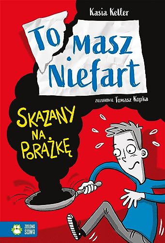 Tomasz Niefart Skazany na porażkę