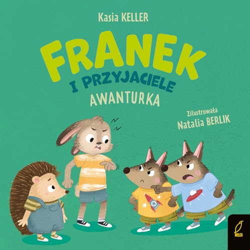 Franek i przyjaciele Awanturka von Wilga