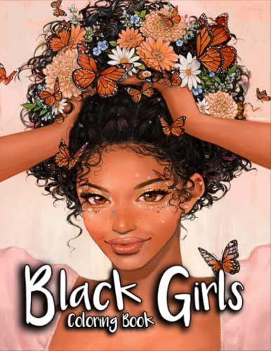 Black Girl Coloring Book: A Fun Coloring Book Featuring 30 Simple And Easy Coloring Pages For Adults And Beginners
