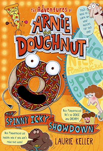 The Spinny Icky Showdown: The Adventures of Arnie the Doughnut (Adventures of Arnie the Doughnut, 3)