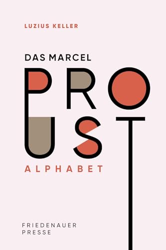 Das Marcel Proust Alphabet von Matthes & Seitz Berlin