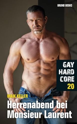 Gay Hardcore 20: Herrenabend bei Monsieur Laurent