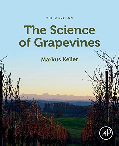 The Science of Grapevines: Anatomy and Physiology von Academic Press