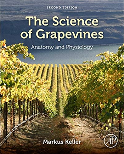 The Science of Grapevines: Anatomy and Physiology von Academic Press