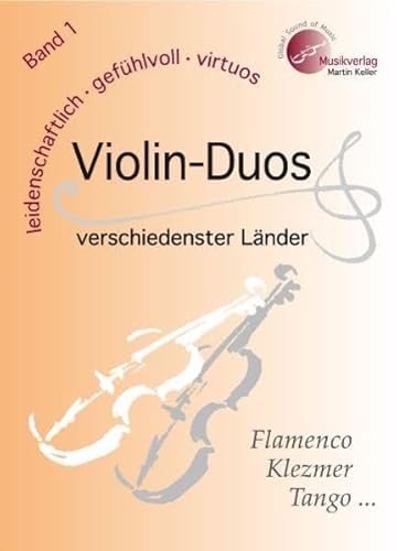 Violin-Duos verschiedenster Länder - Band 1: MVK 171701 , www.musikverlag-keller.de , Musikverlag Martin Keller