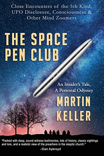 The Space Pen Club: Close Encounters of the 5th Kind -- UFO Disclosure, Consciousness & Other Mind Zoomers von Calumet Editions