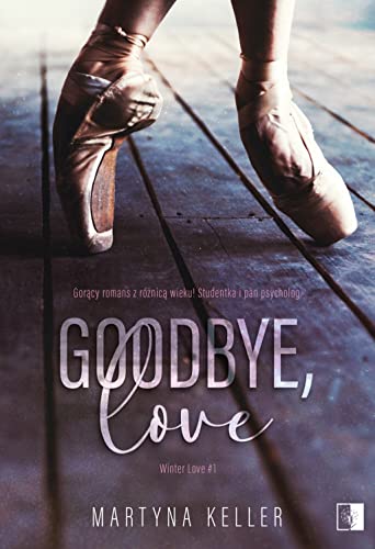 Goodbye, love Tom 1 (WINTER LOVE) von NieZwykłe