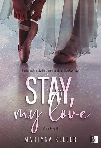 Winter Love: Winter Love #2 (2) (Stay, My Love, Band 2) von NieZwykłe