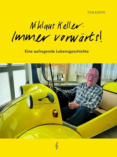 Niklaus Keller, immer vorwärts: Das Leben des Niklaus Keller Niklaus Keller, immer vorwärts: Das Leben des Niklaus Keller von Paramon