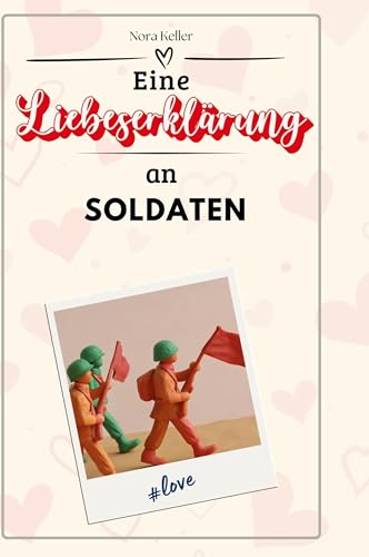 Eine Liebeserklärung an Soldaten von FlipFlop