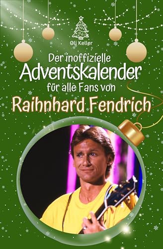 Der inoffizielle Adventskalender für alle Fans von Rainhard Fendrich - 2024