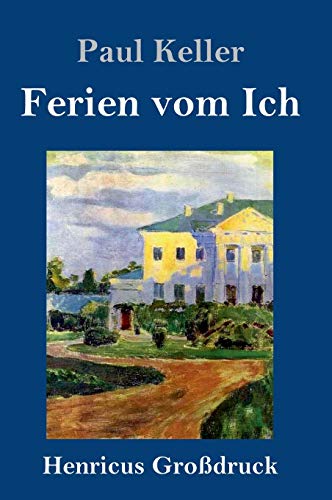 Ferien vom Ich (Großdruck)