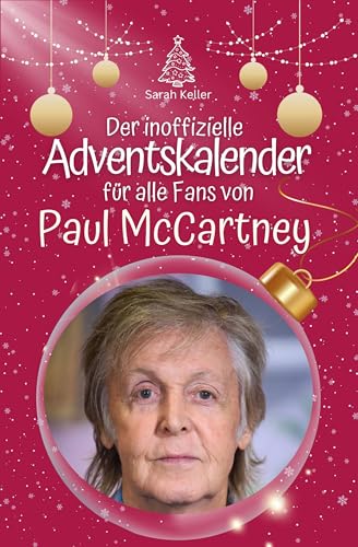Der inoffizielle Adventskalender für alle Fans von Paul McCartney - 2024