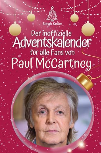 Der inoffizielle Adventskalender für alle Fans von Paul McCartney - Hochwertige Hardcover-Ausgabe - das perfekte Geschenk 2024 von FlipFlop