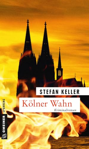 Kölner Wahn: Sandmanns fünfter Fall (Privatdetektiv Marius Sandmann) von Gmeiner-Verlag