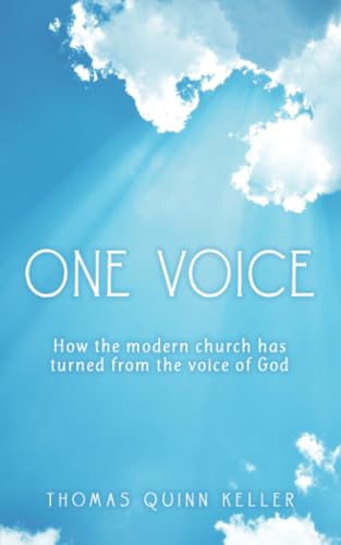 One Voice: How the modern church has turned from the voice of God von WestBow Press
