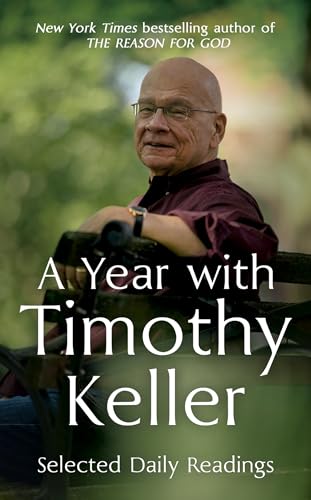 A Year with Timothy Keller: Selected Daily Readings
