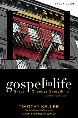 Gospel in Life Study Guide: Grace Changes Everything