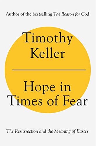 Hope in Times of Fear: The Resurrection and the Meaning of Easter von Hodder