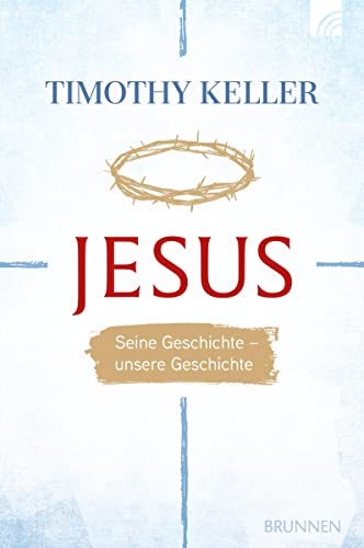 Jesus: Seine Geschichte - unsere Geschichte (Serendipity - Bibel) von Brunnen-Verlag GmbH
