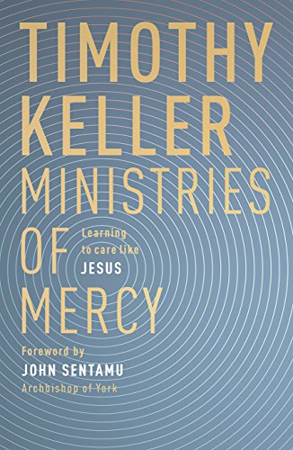 Ministries of Mercy: Learning to Care Like Jesus von SPCK Publishing