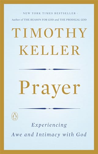 Prayer: Experiencing Awe and Intimacy with God von Penguin Books