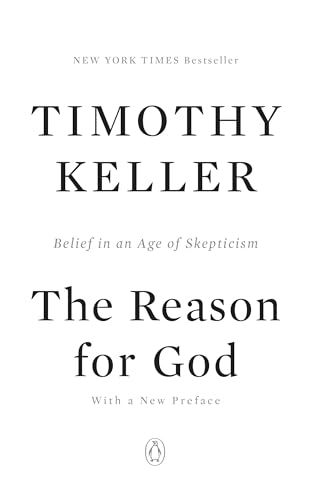 The Reason for God: Belief in an Age of Skepticism