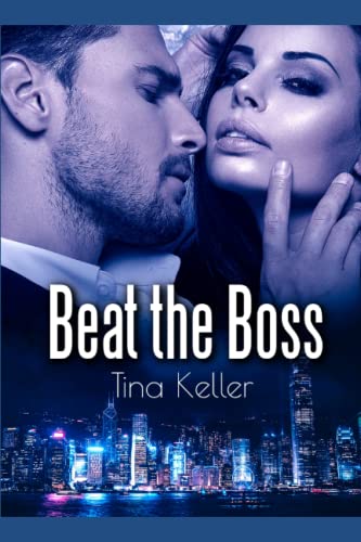 Beat the Boss (Boss Romance, Band 13)