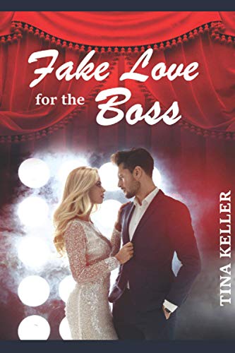 Fake Love for the Boss (Boss Romance, Band 11) von Independently published