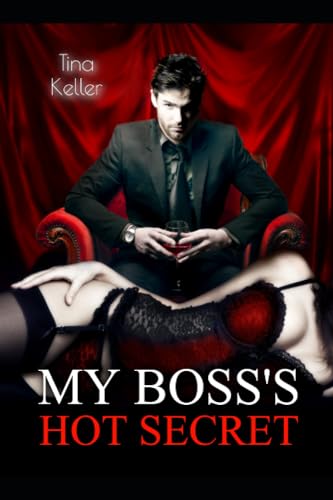 My Boss's hot Secret: Prickelnder Liebesroman (Boss Romance, Band 20) von Independently published