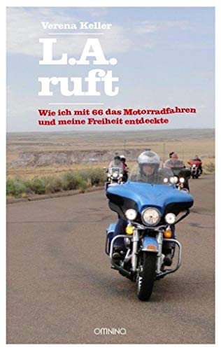 L.A. ruft: Wie ich mit 66 das Motorradfahren und eine neue Freiheit entdeckte