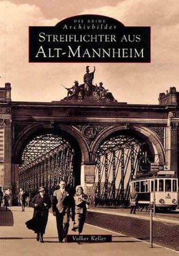 Streiflichter aus Alt-Mannheim von Sutton