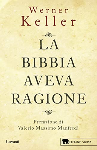 La Bibbia aveva ragione (Gli elefanti. Storia)