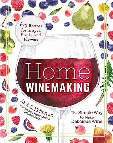 Home Winemaking: The Simple Way to Make Delicious Wine von Adventure Publications