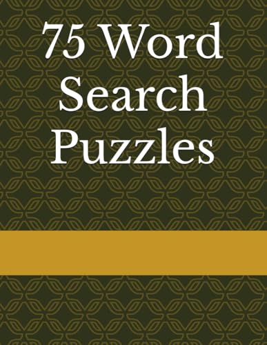 75 Word Search Puzzles von Independently published