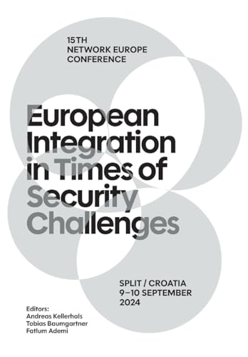 European Integration in Times of Security Challenges: 15th Network Europe Conference – Split, 9–11 September 2024 von buch & netz