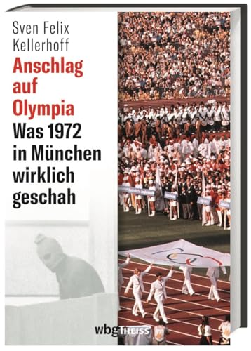 Anschlag auf Olympia: Was 1972 in München wirklich geschah