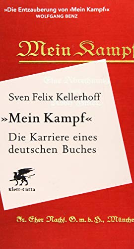 «Mein Kampf» - Die Karriere eines deutschen Buches von Klett-Cotta Verlag