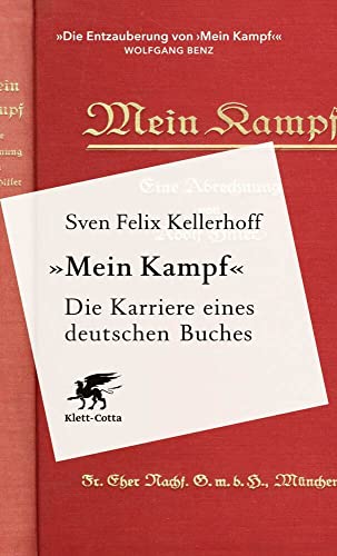 «Mein Kampf» - Die Karriere eines deutschen Buches von Klett-Cotta
