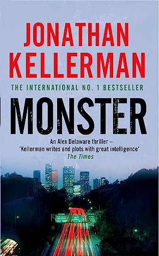 Monster (Alex Delaware series, Book 13): An engrossing psychological thriller