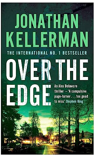 Over the Edge (Alex Delaware series, Book 3): A compulsive psychological thriller