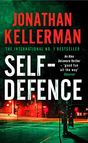 Self-Defence (Alex Delaware series, Book 9): A powerful and dramatic thriller