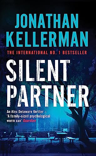 Silent Partner (Alex Delaware series, Book 4): A dangerously exciting psychological thriller von Headline